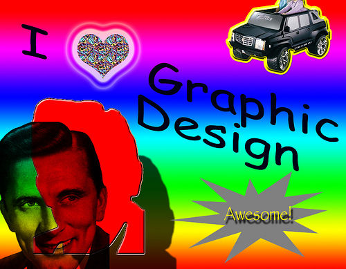 A brightly colored rainbow background featuring the text "I ♥ Graphic Design" with a glittery heart. There's a toy car in the top right corner and a vintage black-and-white illustration of a man's face with red overlay in the lower left. "Awesome!" is in a starburst shape, adding strong visual presence.