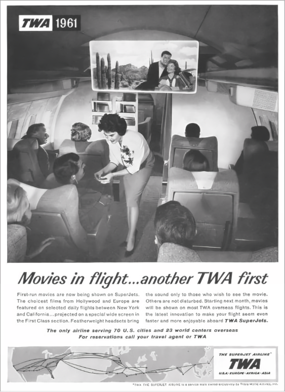 Black and white vintage advertisement for TWA features an airline stewardess serving beverages inside a plane, with passengers seated and watching a movie on a screen at the front of the cabin. The text highlights TWA's introduction of in-flight entertainment systems in 1961, catering to modern traveler expectations.