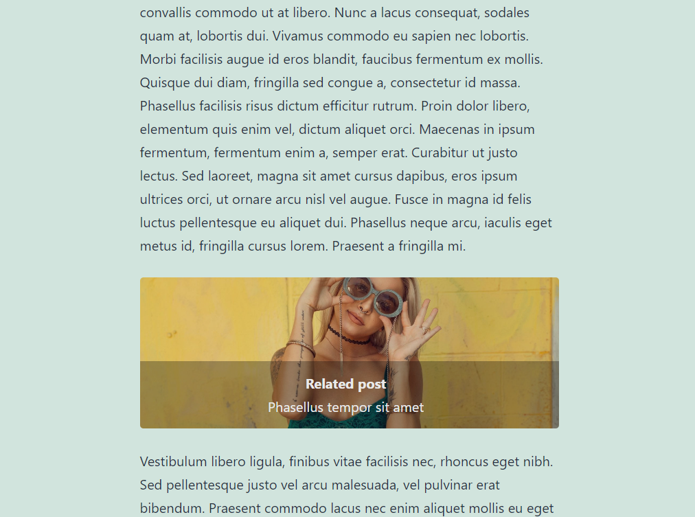 A webpage shows a section of text, with a central image of a woman wearing sunglasses and flashing a peace sign. The image has a "Related post" overlay text with "Phasellus tempor sit amet" written underneath. The background color of the page is light green.