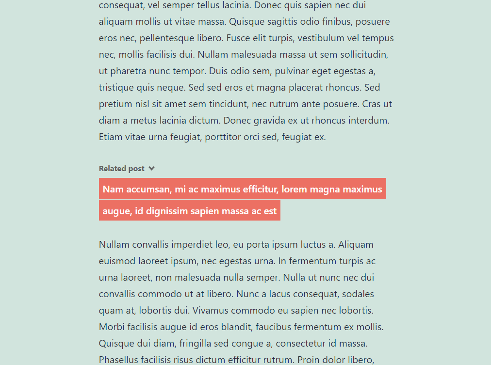 A screenshot of a webpage showing a block of text in Lorem Ipsum. There is a highlighted section in red towards the middle, labeled as "Related post," containing more dummy text. The background is light green and the surrounding text is dark green.